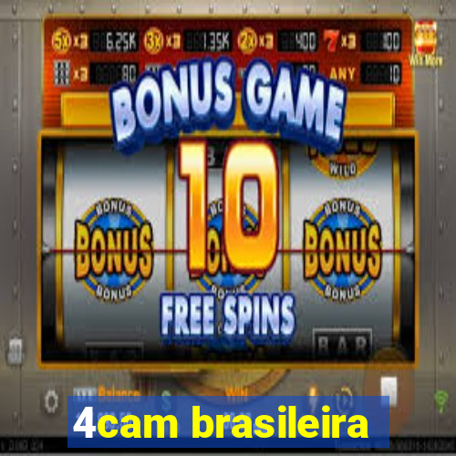 4cam brasileira